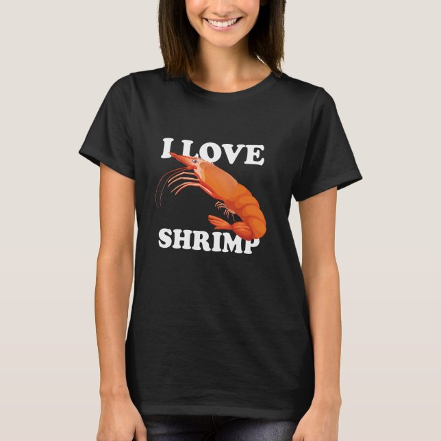 Camiseta Amo Los Camarones Simplemente Lo Mejor Divertido C (Anverso)