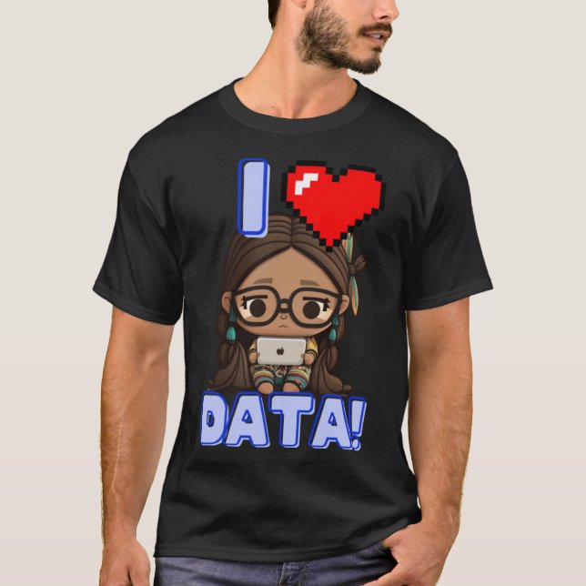 Camiseta Amo los datos - Chica de estudio de STEM indígenas (Anverso)