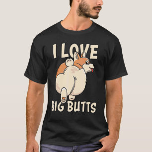 Camiseta Amo los grandes traseros dueños de Corgi lindos y 