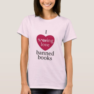 Camiseta ¡Amo los libros prohibidos!!