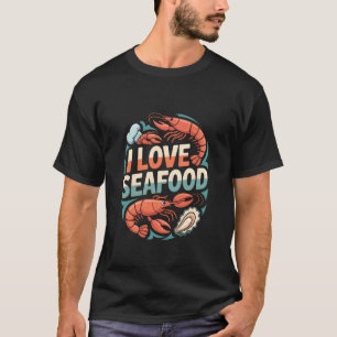 Camiseta Amo los mariscos, gambas, ostras, entusiasta de lo