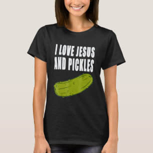 Camiseta Amo los pepinillos y Jesús divertido amante de los