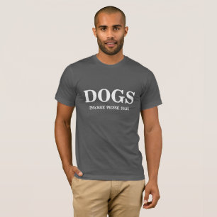 CAMISETA AMO LOS PERROS, GENTE CHUPO