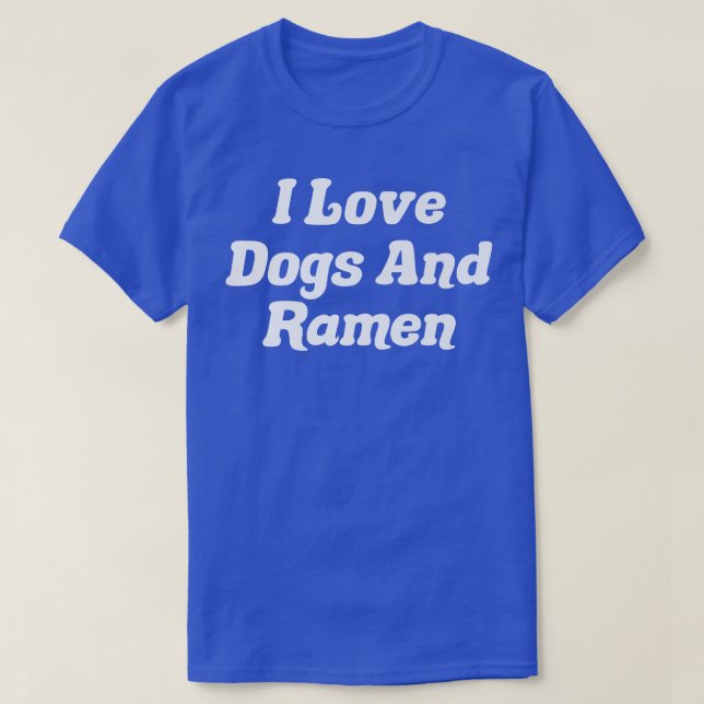 Camiseta Amo Los Perros Y Ramen295 (Diseño del anverso)