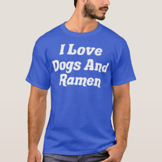 Camiseta Amo Los Perros Y Ramen295