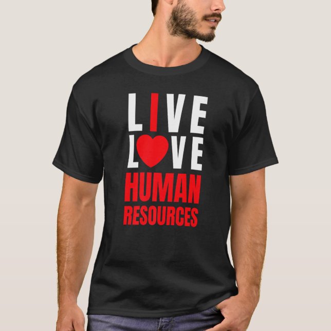 Camiseta Amo los Recursos Humanos del Corazón Rojo Viven lo (Anverso)