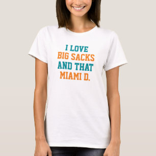 Camiseta Amo los sacos grandes y esa Miami D.
