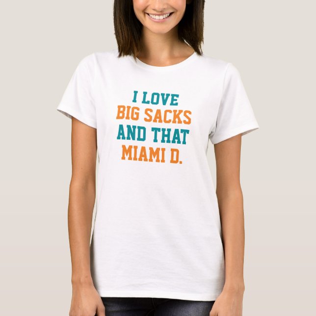 Camiseta Amo los sacos grandes y esa Miami D. (Anverso)