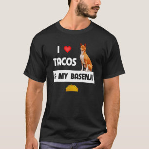 Camiseta Amo Los Tacos Y A Mi Perro Basenji Papá Mamá Comid