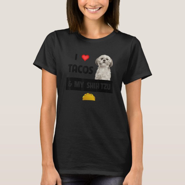 Camiseta Amo Los Tacos Y La Comida Mexicana De Mi Perro Shi (Anverso)
