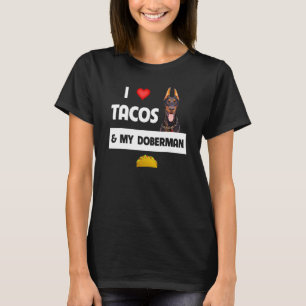 Camiseta Amo Los Tacos Y Mi Perro Doberman Pinscher Mexican