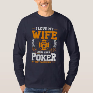 Camiseta Amo Más A Mi Esposa Que Al Poker
