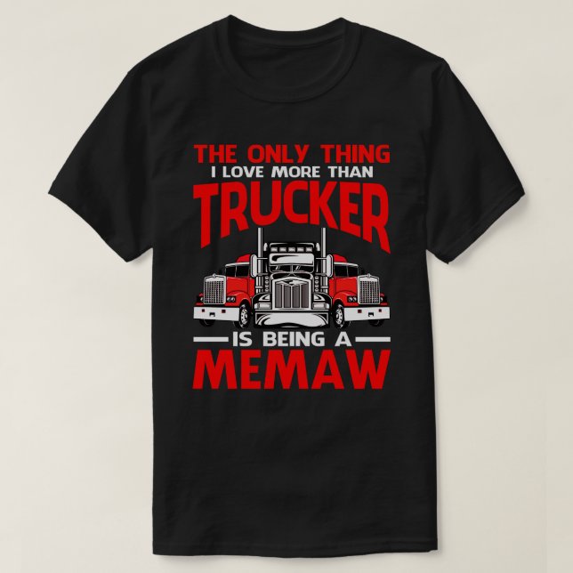 Camiseta Amo Más Que Camionero Ser Padres De MEMAW (Diseño del anverso)