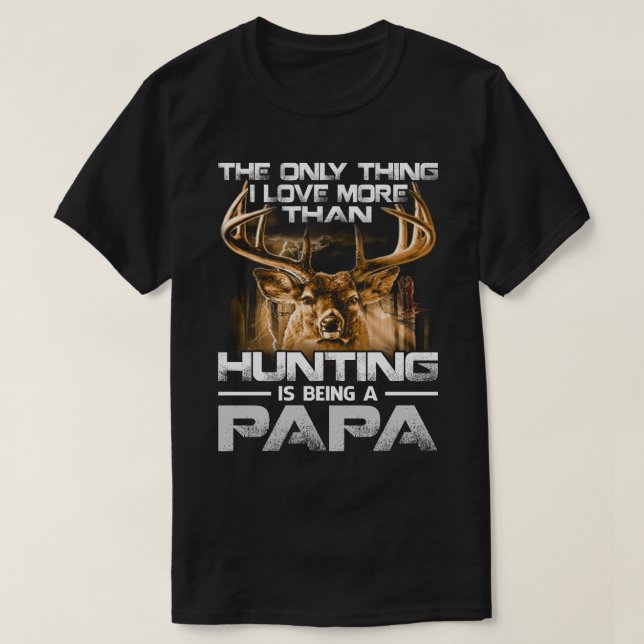 Camiseta Amo más que cazar es ser PAPA (Diseño del anverso)