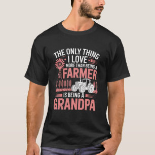 Camiseta Amo más que ser agricultor ser abuelo