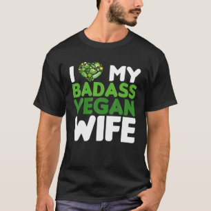 Camiseta Amo Mi Badass Vegan Wife Mamá Vegan Life Veggie