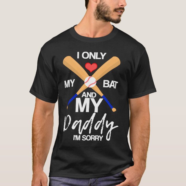Camiseta Amo mi bate y a mi papá lo siento béisbol Oír (Anverso)