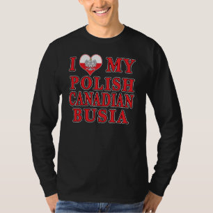 Camiseta Amo mi Busia canadiense polaca