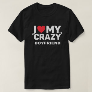 Camiseta Amo Mi Crazy Boyfriend T-Shirt
