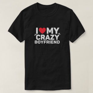 Camiseta Amo Mi Crazy Boyfriend T-Shirt