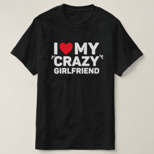 Camiseta Amo Mi Crazy Girlfriend T-Shirt