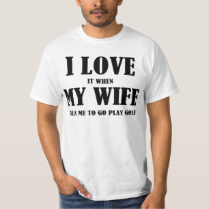 Camiseta Amo Mi Esposa Golf T-Shirt
