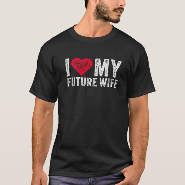 Camiseta Amo Mi Futura Esposa Matrimona Matrimona Matrimona (Anverso)