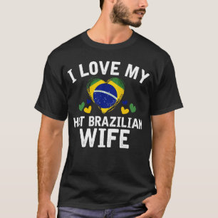 Camiseta Amo mi idea brasileña caliente del regalo de la