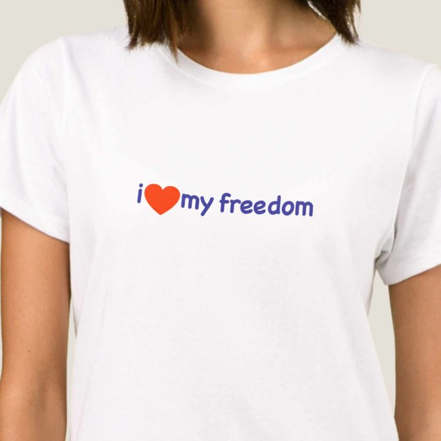 Camiseta ¡Amo Mi Libertad! (Subido por el creador)