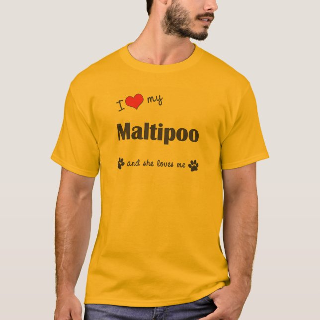 Camiseta Amo mi Maltipoo (el perro femenino) (Anverso)