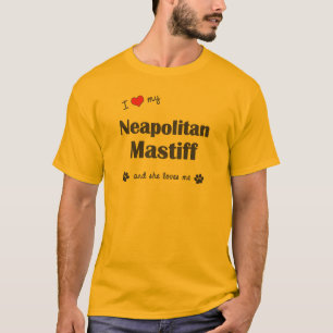 Camiseta Amo mi mastín napolitano (el perro femenino)