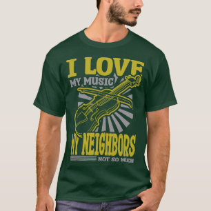 Camiseta Amo Mi Música Mis Vecinos No Tanto Violín