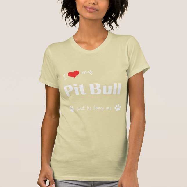 Camiseta Amo mi pitbull (el perro masculino) (Anverso)