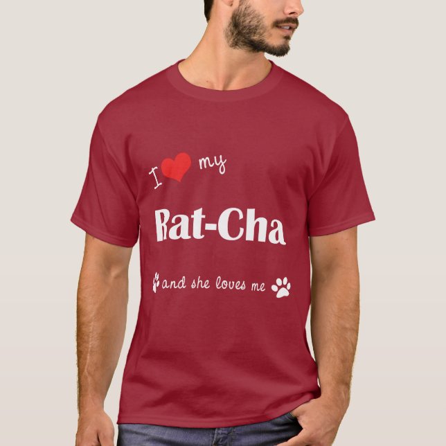 Camiseta Amo mi Rata-Cha (el perro femenino) (Anverso)
