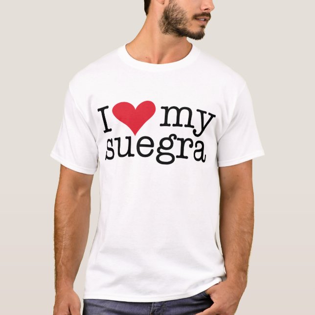 Camiseta Amo Mi Suegra (Madre En Derecho) (Anverso)