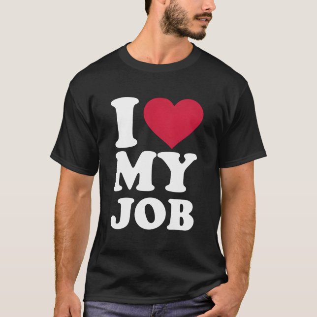 Camiseta ¡Amo mi trabajo (Anverso)