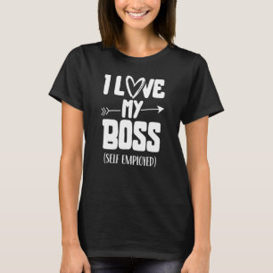 Camiseta Amo mi trabajo independiente de trabajo autónomo d