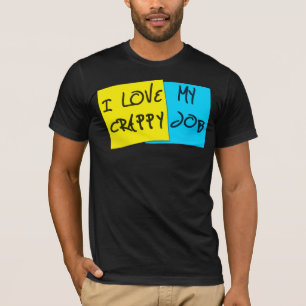 Camiseta Amo mi trabajo malo