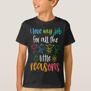 Camiseta Amo Mi Trabajo Por Todas Las Pequeñas Razones 100