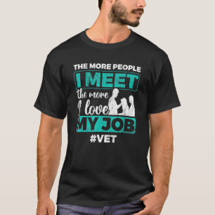 Camiseta Amo Mi Trabajo Veterinario Animales Vet Veterinari