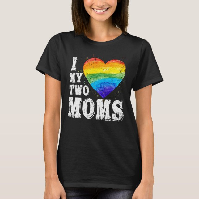 Camiseta Amo Mis Dos Madres Lgbt Gay Lesbian Trans Clothin (Anverso)