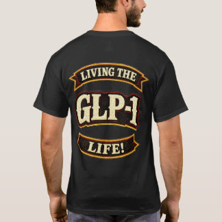 Camiseta Amo mis GLP-1/Vivo la vida GLP-1