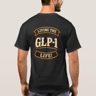 Camiseta Amo mis GLP-1s/Vivo la vida GLP-1