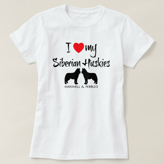 Camiseta Amo Mis Huskies Siberianos (Diseño del anverso)