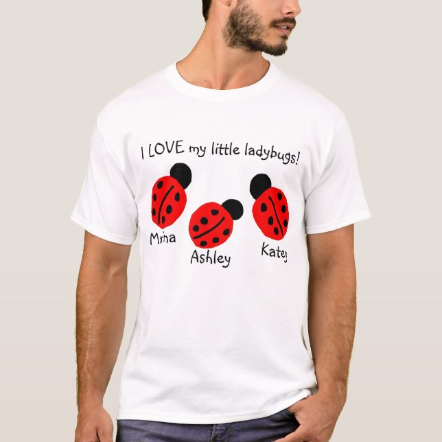 Camiseta ¡AMO mis pequeñas mariquitas!  (personalice esto) (Anverso)