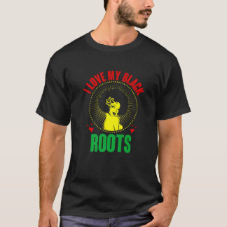 Camiseta Amo mis raíces negras Orgullosas del África afroam