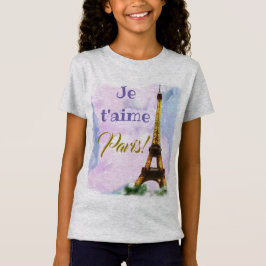 Camiseta ¡Amo París! ¡T'aime París de Je! Torre Eiffel