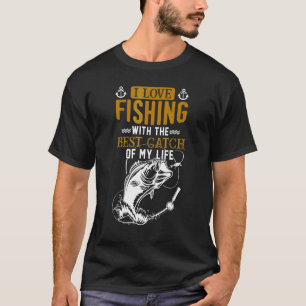Camiseta Amo Pescar Con La Mejor Captura De Mi Vida Esposa