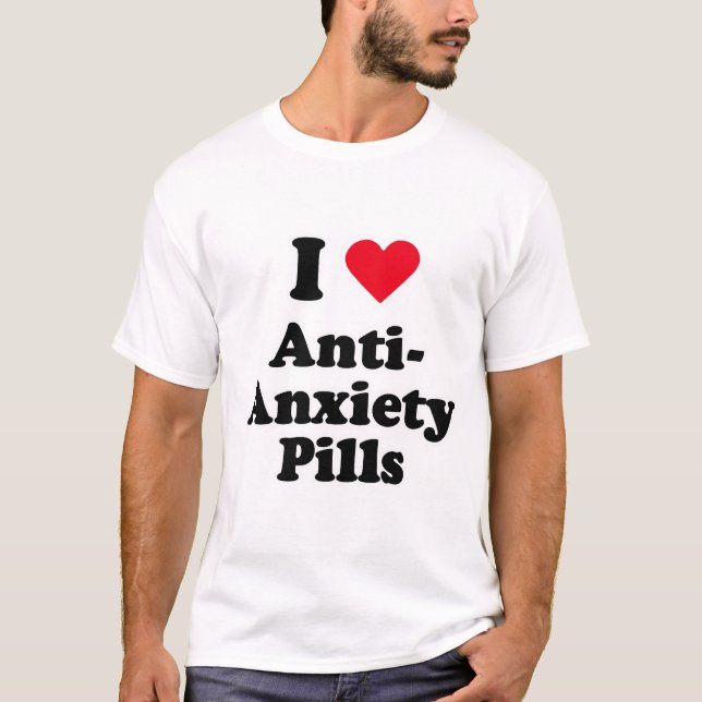 Camiseta Amo píldoras de la anti-ansiedad (Anverso)