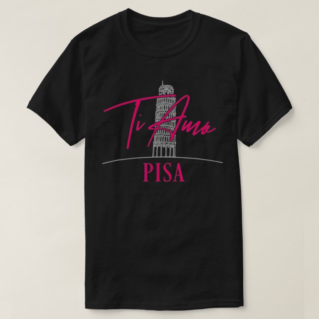 Camiseta Amo Pisa Italia Torre inclinada de Pisa monumento  (Diseño del anverso)